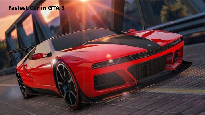 Fastest Car in GTA 5